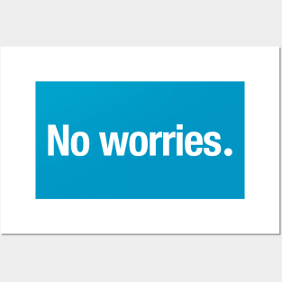 No worries. Posters and Art